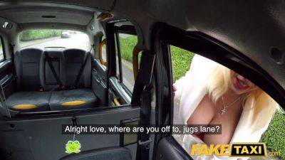 British MILF with massive tits fucks fake taxi driver & takes his huge cock in her pussy - sexu.com - Britain